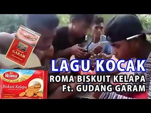 Viral !!! Kreatif !!! Lagu Kocak Berjudul Roma Biskuit Kelapa & Gudang Garam