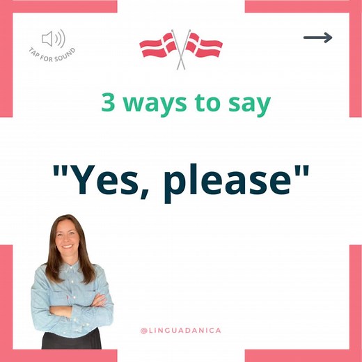 3 Ways to Say 'Yes, Please' in Danish