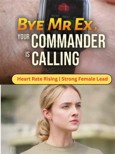 Theme: Heart Rate Rising | Strong Female Lead ▶️🎬Bye Mr Ex, Your Commander is Calling When both of their heart rate’s a little high. #acting #NYCdrama #short #dreameshort #shortfilms #foryou #drama #miniseries #movie #love #film #romance #dramareels