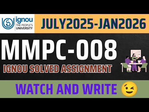 MMPC-008 SOLVED ASSIGNMENT JULY 2025-JAN 2026 ,IGNOU SOLVED ASSIGNMENT MMPC-008 , MBA FIRST SEMESTER