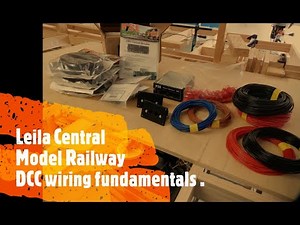 Leila Central Model Railway - DCC Wiring fundamentals.