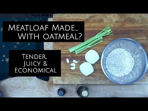Meatloaf... with Oatmeal?