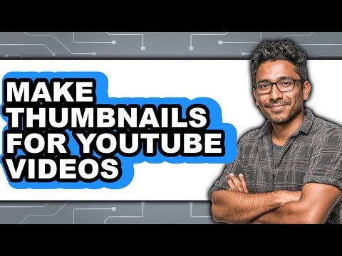 How to Make Thumbnails for YouTube Videos (Only Way)