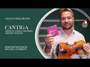 Corelli Cantiga Violin Strings Review from Fiddlershop