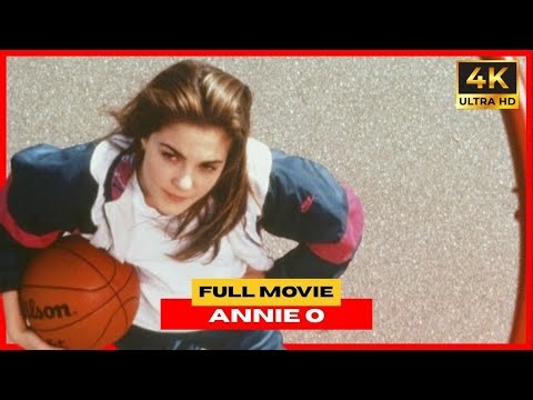 ANNIE O (1995) Full Movie | Female Basketball Prodigy & Sibling Rivalry | Sports Drama Romance