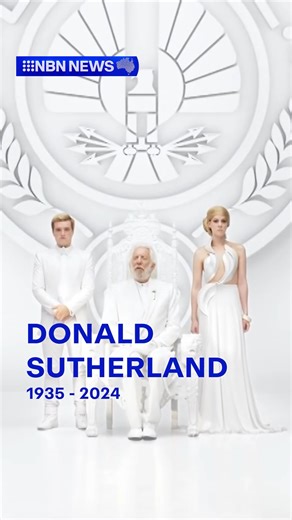 Veteran actor Donald Sutherland, best known for his roles in M*A*S*H and The Hunger Games, has died aged 88. #NBNNews | NBN Television