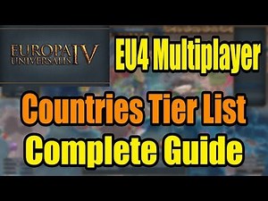 EU4 Multiplayer Countries Tier List: Complete Guide