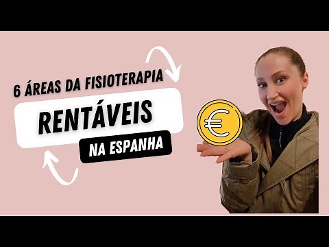 TOP 6 áreas da Fisioterapia + rentáveis na Espanha. Como ganhar dinheiro com fisioterapia na Espanha