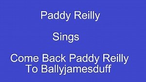 Come Back Chords Paddy Reilly To Ballyjamesduff   OnScreen Lyrics ----- Paddy Reilly - ChordU