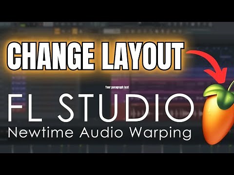 How to Change Layout in FL Studio 2025?