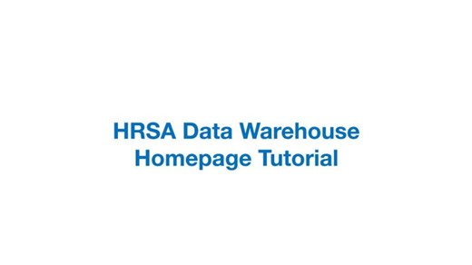HRSA Data Warehouse: New Homepage | Health Resources and Services Administration (HRSAgov), HHS