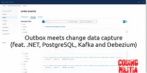 [Video] Outbox meets change data capture (feat. .NET, PostgreSQL, Kafka and Debezium)