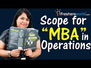 Scope for MBA in Operations– Management Degree,CAT,Top Recruiters,Salary,Careers
