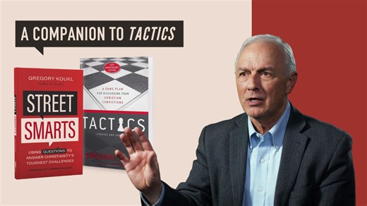 My new book Street Smarts is a follow-up to my previous book Tactics. In it, I take you deeper in how to use questions to expose flaws in challenges to Christianity. Learn more at StreetSmartsTheBook.com. | Greg Koukl