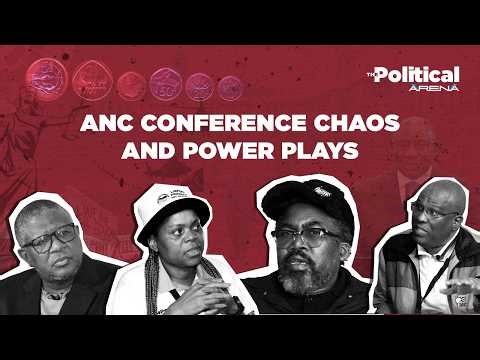 THE POLITICAL ARENA | ANC conference chaos and power plays