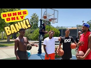 We Played BANK DUNKS ONLY