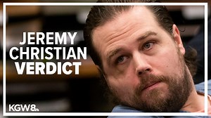 Raw video: Jury convicts Jeremy Christian on all charges for deadly 2017 Portland MAX train attack