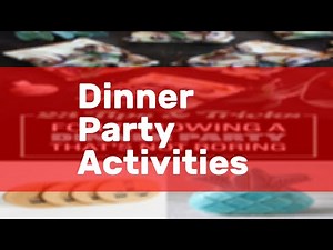 Dinner Party Activities