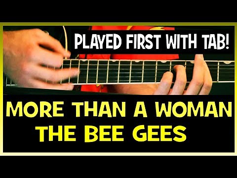 The Bee Gees More Than A Woman Guitar Lesson with Chords and TAB Tutorial