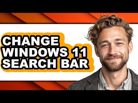 How to Change Windows 11 Search Bar - Easy Guide