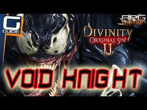 DIVINITY ORIGINAL SIN 2 - VOID KNIGHT BUILD