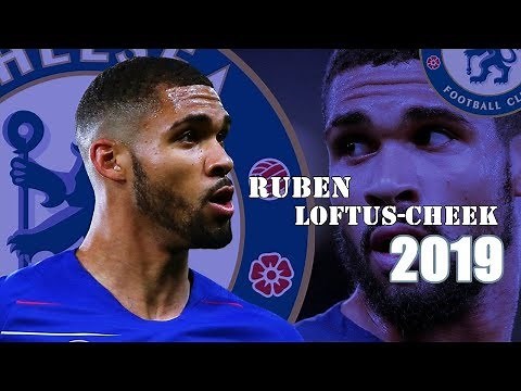 Ruben Loftus-Cheek Stronger Skills 2019