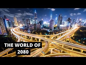 The World Of 2080 - Visualizing The Futuristic Technology