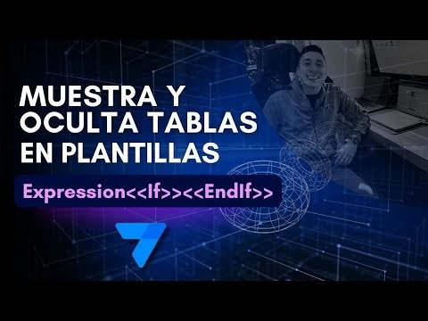 Cómo Mostrar y Ocultar Tablas en Plantillas con Etiquetas If: y EndIf