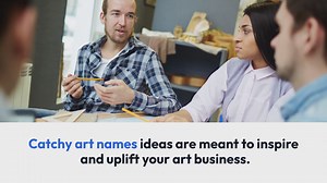 900+ Catchy Art Names Ideas That Are Perfect for You