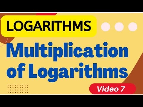 Multiplication of Logarithms (Digital School - CCSCAT) [Video 7]