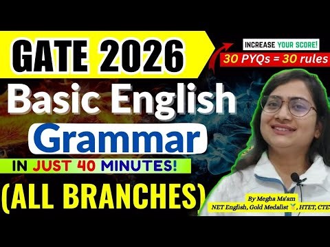 GATE 2026 English Grammar 🔥|30 Rules + 30 Questions| Basic Grammar for GATE by Megha Mam #gate2026