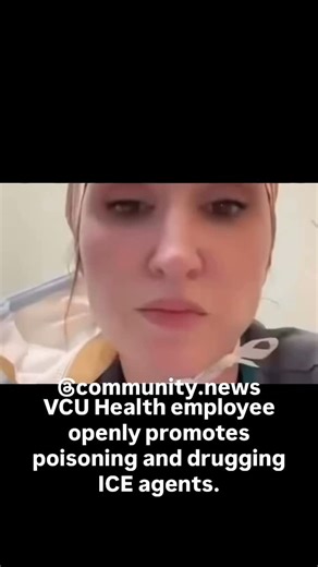 Community news plus on Instagram: "Meet Melinda, a healthcare worker at VCU Health. In a video now circulating widely on Instagram, she is seen openly encouraging violence against ICE agents. In the footage, she talks about injecting agents with paralysis drugs, spraying them with poison, and urges women to go on dates with ICE agents and drug their food. The statements are made on camera, in her own words, and the video has spread rapidly across social media."