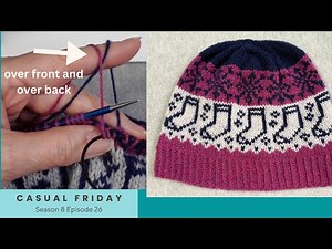 A New Hat Using a New Stranded Technique // Casual Friday S8E26