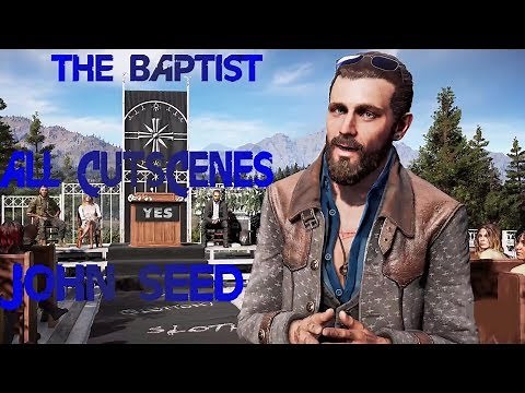 Far Cry 5 – John Seed (All cutscenes)