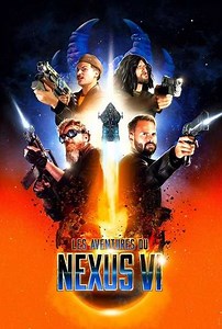 Les Aventures du Nexus VI - Movie