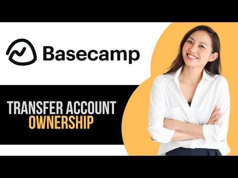 How to Transfer Account Ownership in Basecamp