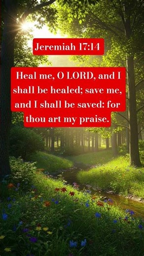 Jeremiah 17:14 (KJV) #healmeohlord