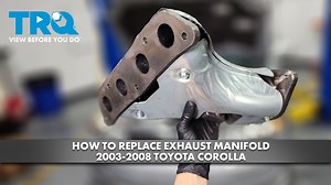 How to Replace Exhaust Manifold 2003-2008 Toyota Corolla