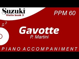 Suzuki Violin Book 3 | Gavotte - P. Martini | Piano Accompaniment | PPM = 60