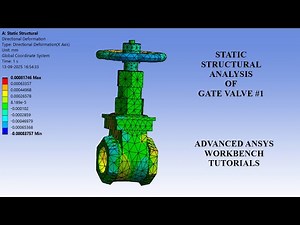 Gate Valve | Static Structural Analysis | Stress | Strain | Advanced ANSYS Workbench Tutorials