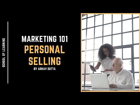 What is Personal Selling?