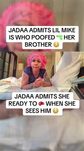 Jadaa admits lil Mike is who poofed 🔫 her brother 😳 #jadaa #fyp #aspenkartier #fullychop #viral