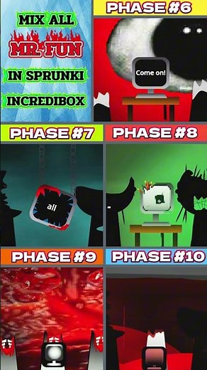Mix All Mr. Fun In Sprunki Incredibox | From Phase 6 to Phase 10 . Phase 6 vs Phase 7 ... Phase 10