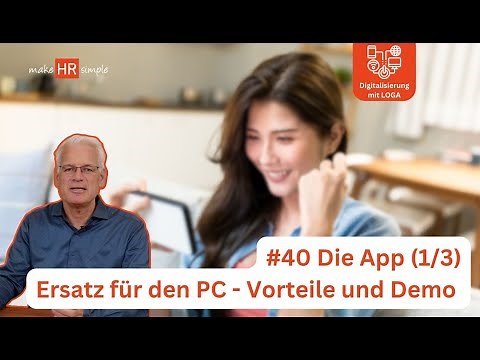40 The LOGA App Part I - 11 Advantages + Short Demo