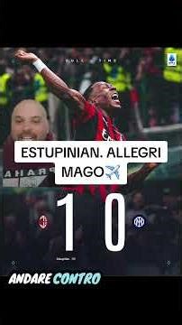 Milan–Inter 1-0 😱 Estupiñán Goal | Allegri is a magician, Inter tried to steal it.