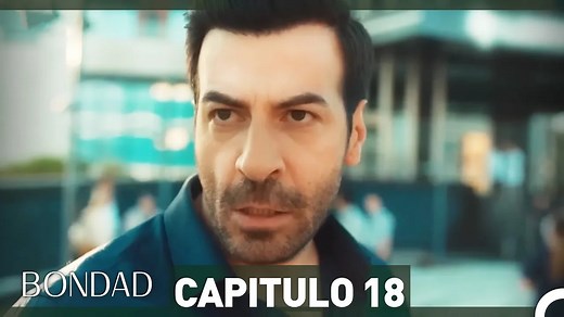 Bondad Capítulo 18 (Español Doblado) #Bondad #HaticeŞendil #SeriesTurcas #SerialeEspañoles | Bondad - İyilik