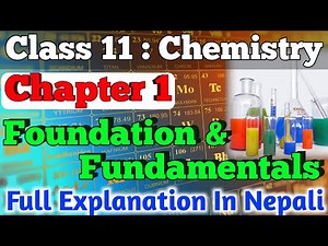 Foundation and Fundamentals | class 11 chemistry chapter 1 in nepali | SJ Classes
