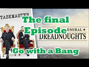 Ultimate Admiral: Dreadnoughts - Taskmaster - S4 E3: Time to Say Goodbye