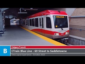 🚊 Calgary Transit - Time Lapse Experience - CTrain Blue Line - 69 Street to Saddletowne