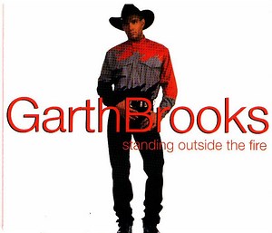 Garth Brooks - Standing Outside The Fire